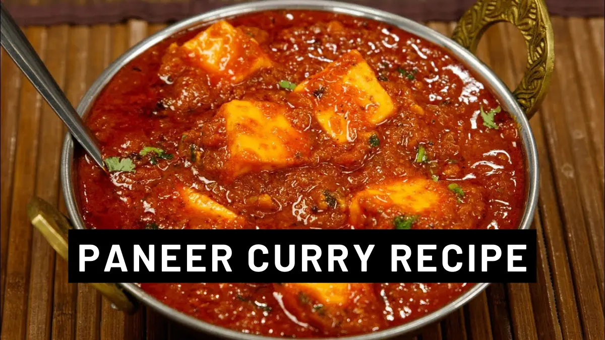 पनीर करी रेसिपी | Paneer Curry Recipe in Hindi